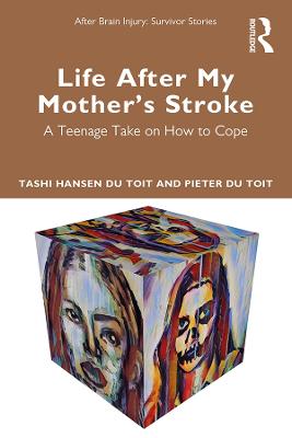 Life After My Mother's Stroke: A Teenage Take on How to Cope