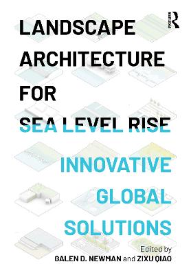 Landscape Architecture for Sea Level Rise: Innovative Global Solutions