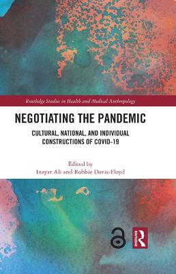 Negotiating the Pandemic: Cultural, National, and Individual Constructions of COVID-19