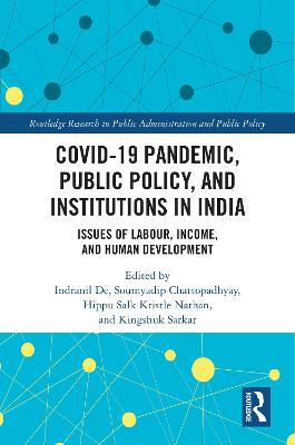 COVID-19 Pandemic, Public Policy, and Institutions in India: Issues of Labour, Income, and Human Development