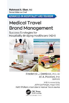 Medical Travel Brand Management: Success Strategies for Hospitality Bridging Healthcare (H2H)