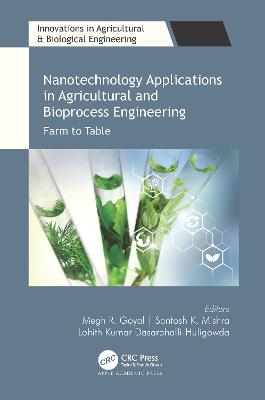 Nanotechnology Applications in Agricultural and Bioprocess Engineering: Farm to Table