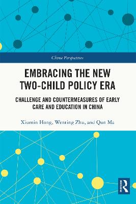 Embracing the New Two-Child Policy Era: Challenge and Countermeasures of Early Care and Education in China