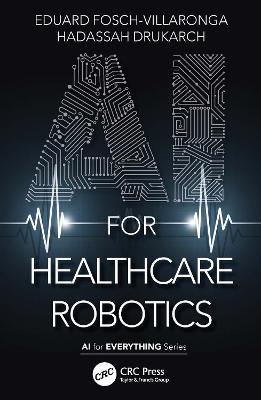 AI for Healthcare Robotics