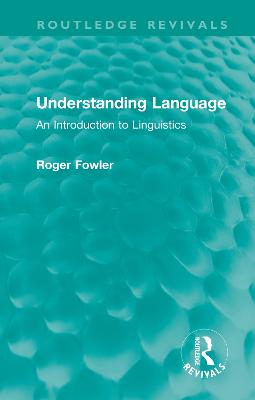 Understanding Language: An Introduction to Linguistics