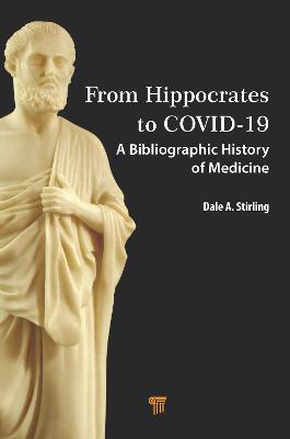 From Hippocrates to COVID-19: A Bibliographic History of Medicine
