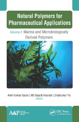 Natural Polymers for Pharmaceutical Applications: Volume 2: Marine- and Microbiologically Derived Polymers
