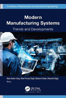 Modern Manufacturing Systems: Trends and Developments