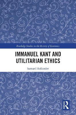 Immanuel Kant and Utilitarian Ethics