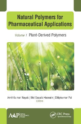 Natural Polymers for Pharmaceutical Applications: Volume 1: Plant-Derived Polymers