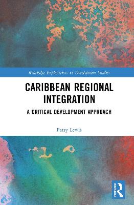 Caribbean Regional Integration: A Critical Development Approach