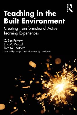 Teaching in the Built Environment: Creating Transformational Active Learning Experiences