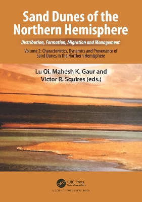 Sand Dunes of the Northern Hemisphere: Distribution, Formation, Migration and Management: Volume 2: Characteristics, Dynamics and Provenance of Sand Dunes in the Northern Hemisphere