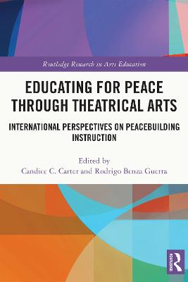 Educating for Peace through Theatrical Arts: International Perspectives on Peacebuilding Instruction
