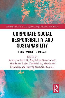 Corporate Social Responsibility and Sustainability: From Values to Impact