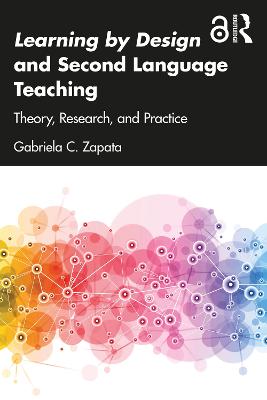 Learning by Design and Second Language Teaching: Theory, Research, and Practice
