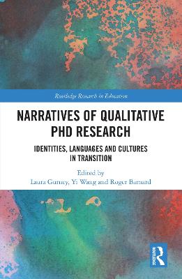 Narratives of Qualitative PhD Research: Identities, Languages and Cultures in Transition