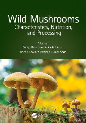 Wild Mushrooms: Characteristics, Nutrition, and Processing