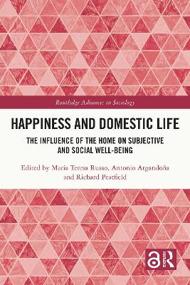 Happiness and Domestic Life: The Influence of the Home on Subjective and Social Well-being