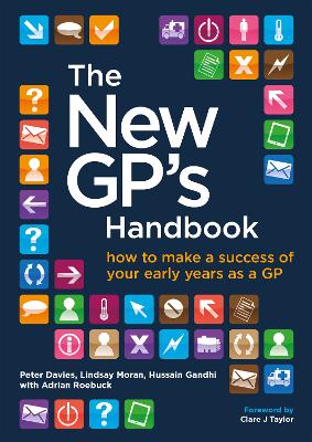 New GP's Handbook: How to Make a Success of Your Early Years as a GP