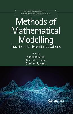 Methods of Mathematical Modelling: Fractional Differential Equations