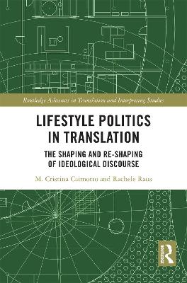 Lifestyle Politics in Translation: The Shaping and Re-Shaping of Ideological Discourse