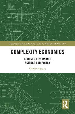Complexity Economics: Economic Governance, Science and Policy