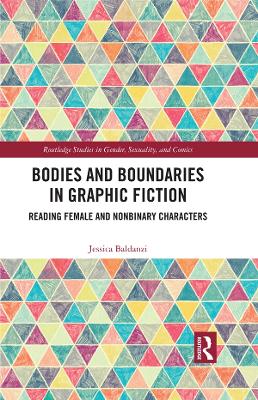 Bodies and Boundaries in Graphic Fiction: Reading Female and Nonbinary Characters