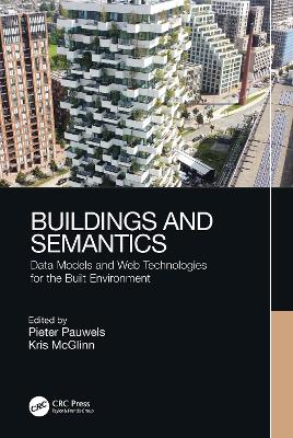 Buildings and Semantics: Data Models and Web Technologies for the Built Environment