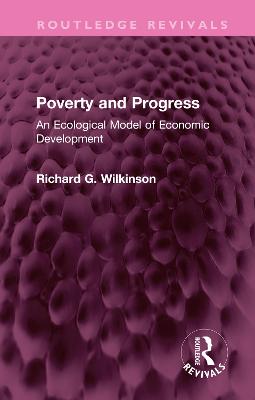 Poverty and Progress: An Ecological Model of Economic Development