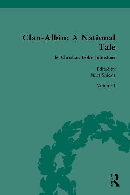 Clan-Albin: A National Tale: by Christian Isobel Johnstone