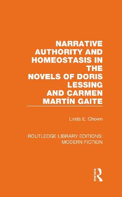 Narrative Authority and Homeostasis in the Novels of Doris Lessing and Carmen Martin Gaite