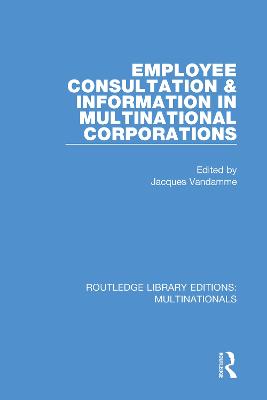 Employee Consultation and Information in Multinational Corporations