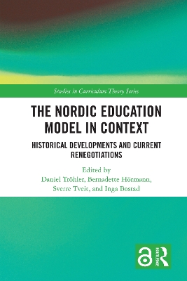 Nordic Education Model in Context: Historical Developments and Current Renegotiations