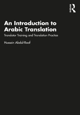 Introduction to Arabic Translation: Translator Training and Translation Practice
