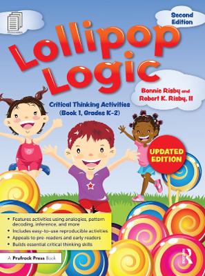Lollipop Logic: Critical Thinking Activities (Book 1, Grades K-2)