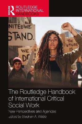 Routledge Handbook of International Critical Social Work: New Perspectives and Agendas