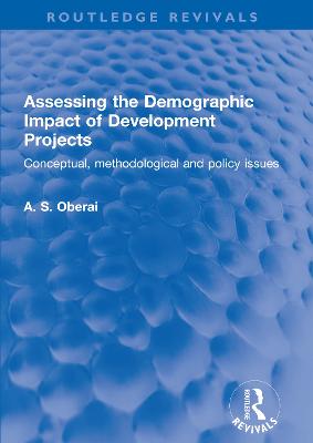Assessing the Demographic Impact of Development Projects: Conceptual, methodological and policy issues