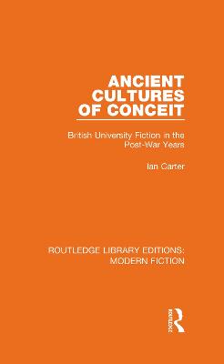 Ancient Cultures of Conceit: British University Fiction in the Post-War Years