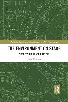 Environment on Stage: Scenery or Shapeshifter?