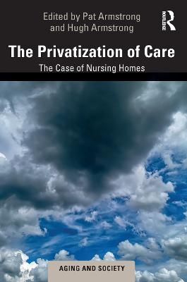 Privatization of Care: The Case of Nursing Homes