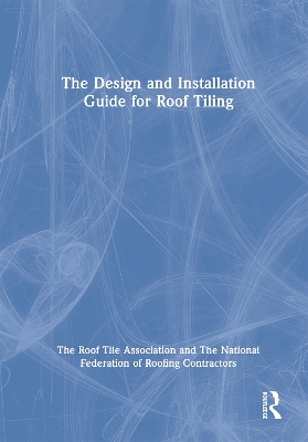 Design and Installation Guide for Roof Tiling