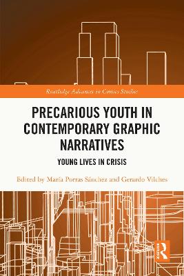 Precarious Youth in Contemporary Graphic Narratives: Young Lives in Crisis
