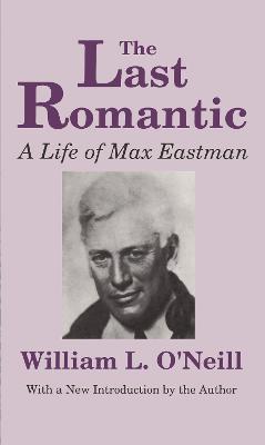 Last Romantic: Life of Max Eastman