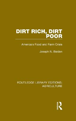 Dirt Rich, Dirt Poor: America's Food and Farm Crisis