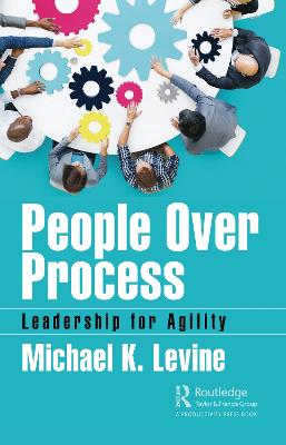 People Over Process: Leadership for Agility