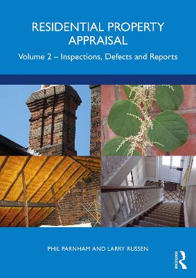 Residential Property Appraisal: Volume 2: Inspections, Defects and Reports