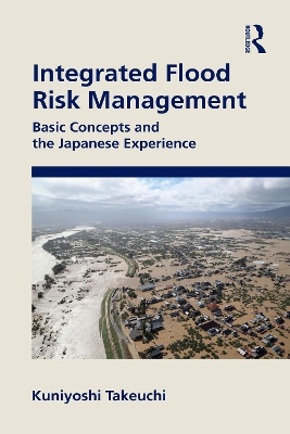 Integrated Flood Risk Management: Basic Concepts and the Japanese Experience