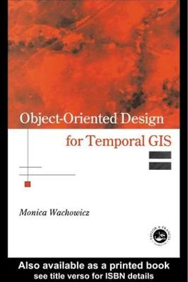 Object-Oriented Design for Temporal GIS