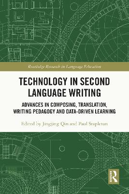 Technology in Second Language Writing: Advances in Composing, Translation, Writing Pedagogy and Data-Driven Learning